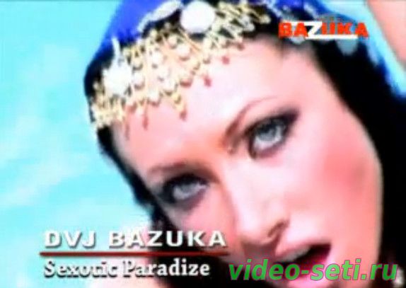 DVJ BAZUKA - Sexotic Paradize